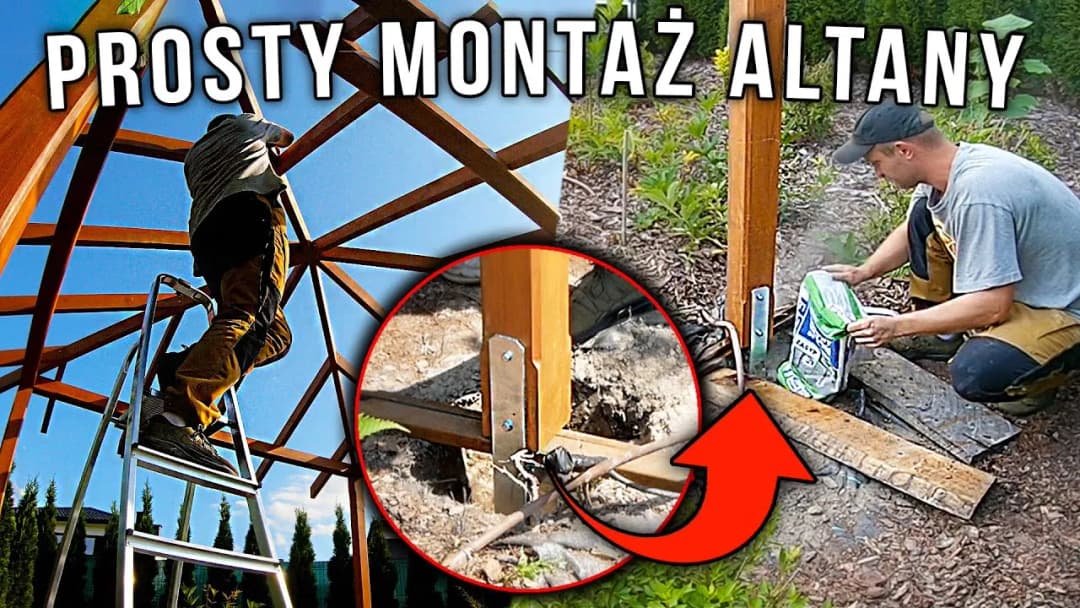 Jak zrobic konstrukcje altany - proste kroki do samodzielnej budowy