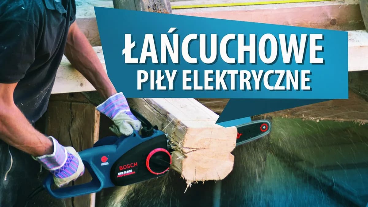 Jaka pilarka elektryczna? Poznaj najlepsze modele do ogrodu i nie tylko